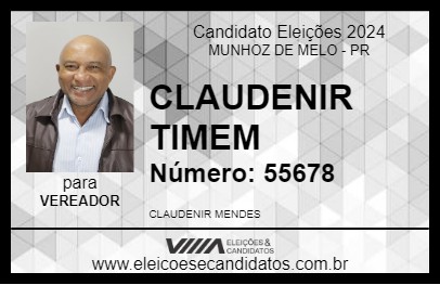 Candidato CLAUDENIR TIMEM 2024 - MUNHOZ DE MELO - Eleições