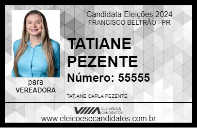 Candidato TATIANE PEZENTE 2024 - FRANCISCO BELTRÃO - Eleições