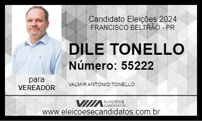 Candidato DILE TONELLO 2024 - FRANCISCO BELTRÃO - Eleições