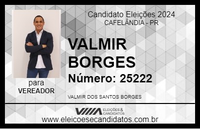 Candidato VALMIR BORGES 2024 - CAFELÂNDIA - Eleições