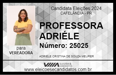 Candidato PROFESSORA ADRIÉLE 2024 - CAFELÂNDIA - Eleições