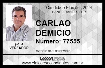 Candidato CARLAO DEMICIO 2024 - BANDEIRANTES - Eleições