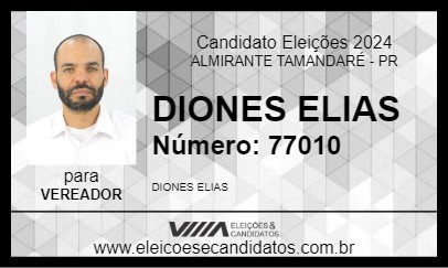 Candidato DIONES ELIAS 2024 - ALMIRANTE TAMANDARÉ - Eleições