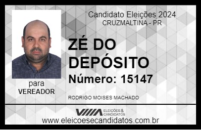 Candidato ZÉ DO DEPÓSITO 2024 - CRUZMALTINA - Eleições