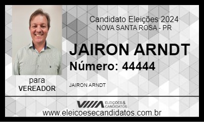 Candidato JAIRON ARNDT 2024 - NOVA SANTA ROSA - Eleições