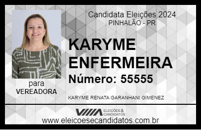 Candidato KARYME ENFERMEIRA 2024 - PINHALÃO - Eleições