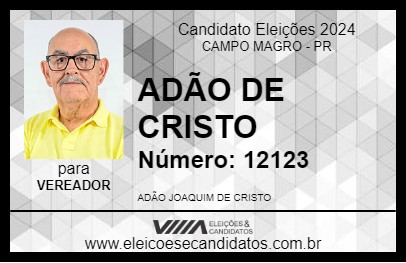 Candidato ADÃO DE CRISTO 2024 - CAMPO MAGRO - Eleições