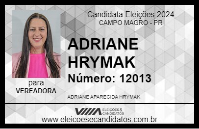 Candidato ADRIANE HRYMAK 2024 - CAMPO MAGRO - Eleições