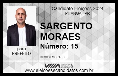 Candidato SARGENTO MORAES 2024 - PITANGA - Eleições