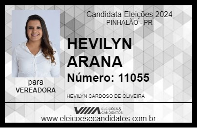 Candidato HEVILYN ARANA 2024 - PINHALÃO - Eleições