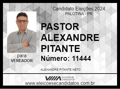 Candidato PASTOR ALEXANDRE PITANTE 2024 - PALOTINA - Eleições