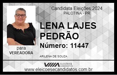 Candidato LENA LAJES PEDRÃO 2024 - PALOTINA - Eleições