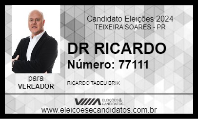 Candidato DR RICARDO 2024 - TEIXEIRA SOARES - Eleições