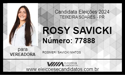 Candidato ROSY SAVICKI 2024 - TEIXEIRA SOARES - Eleições