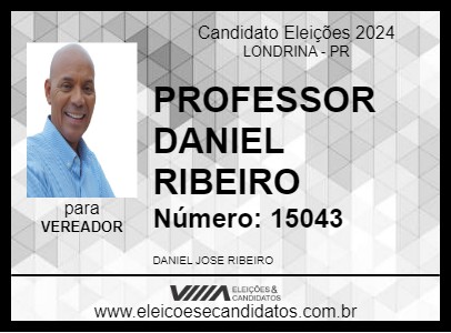 Candidato PROFESSOR DANIEL RIBEIRO 2024 - LONDRINA - Eleições