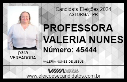 Candidato PROFESSORA VALERIA NUNES 2024 - ASTORGA - Eleições