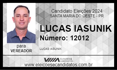 Candidato LUCAS IASUNIK 2024 - SANTA MARIA DO OESTE - Eleições