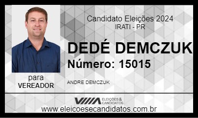 Candidato DEDÉ DEMCZUK 2024 - IRATI - Eleições