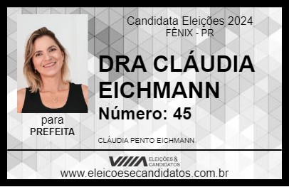 Candidato DRA CLÁUDIA EICHMANN 2024 - FÊNIX - Eleições