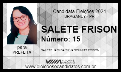 Candidato SALETE FRISON 2024 - BRAGANEY - Eleições