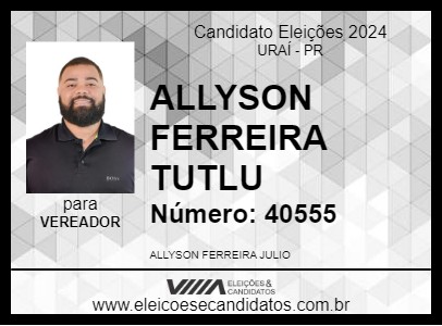 Candidato ALLYSON FERREIRA TULU 2024 - URAÍ - Eleições