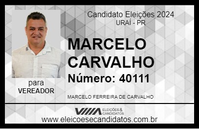 Candidato MARCELO CARVALHO 2024 - URAÍ - Eleições