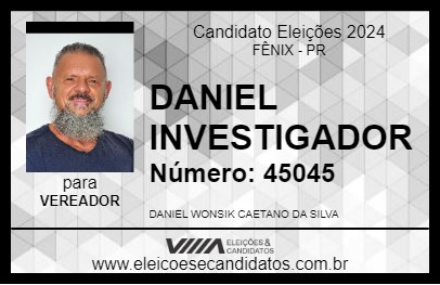 Candidato DANIEL INVESTIGADOR 2024 - FÊNIX - Eleições