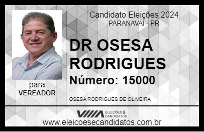 Candidato DR OSESA RODRIGUES 2024 - PARANAVAÍ - Eleições