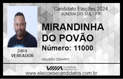 Candidato MIRANDINHA DO POVÃO 2024 - JUNDIAÍ DO SUL - Eleições