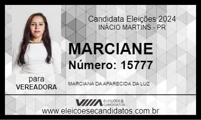 Candidato MARCIANE 2024 - INÁCIO MARTINS - Eleições