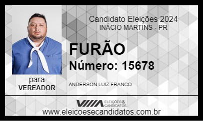 Candidato FURÃO 2024 - INÁCIO MARTINS - Eleições