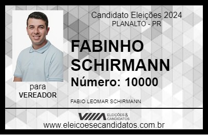 Candidato FABINHO SCHIRMANN 2024 - PLANALTO - Eleições