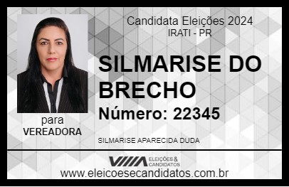 Candidato SILMARISE DO BRECHO 2024 - IRATI - Eleições