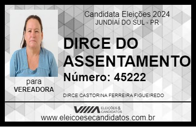 Candidato DIRCE DO ASSENTAMENTO 2024 - JUNDIAÍ DO SUL - Eleições