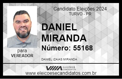 Candidato DANIEL MIRANDA 2024 - TURVO - Eleições