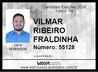 Candidato VILMAR RIBEIRO FRALDINHA 2024 - TURVO - Eleições