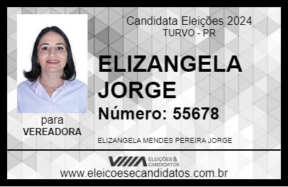 Candidato ELIZANGELA JORGE 2024 - TURVO - Eleições