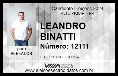 Candidato LEANDRO BINATTI 2024 - ALTO PIQUIRI - Eleições