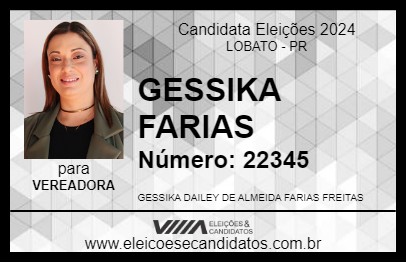 Candidato GESSIKA FARIAS 2024 - LOBATO - Eleições