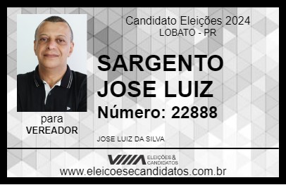 Candidato SARGENTO JOSE LUIZ 2024 - LOBATO - Eleições