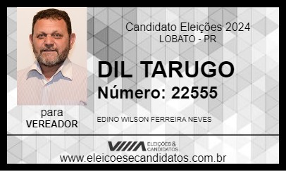 Candidato DIL TARUGO 2024 - LOBATO - Eleições