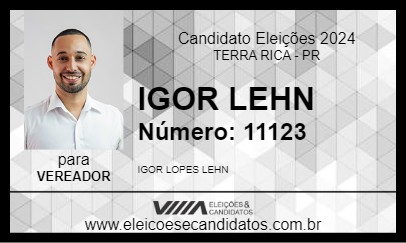 Candidato IGOR LEHN 2024 - TERRA RICA - Eleições