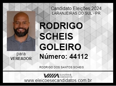 Candidato RODRIGO SCHEIS GOLEIRO 2024 - LARANJEIRAS DO SUL - Eleições