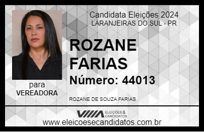 Candidato ROZANE FARIAS 2024 - LARANJEIRAS DO SUL - Eleições