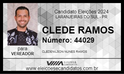 Candidato CLEDE RAMOS 2024 - LARANJEIRAS DO SUL - Eleições