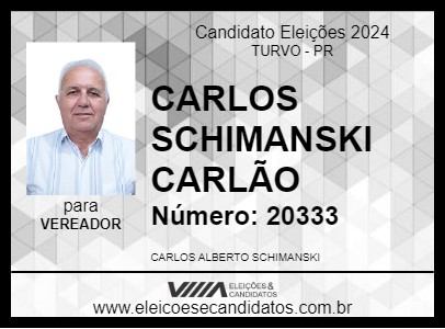 Candidato CARLOS SCHIMANSKI CARLÃO 2024 - TURVO - Eleições