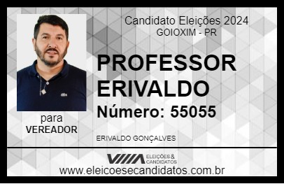 Candidato PROFESSOR ERIVALDO 2024 - GOIOXIM - Eleições