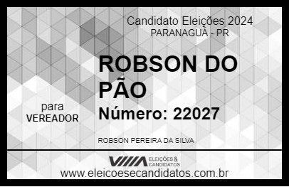 Candidato ROBSON DO PÃO 2024 - PARANAGUÁ - Eleições