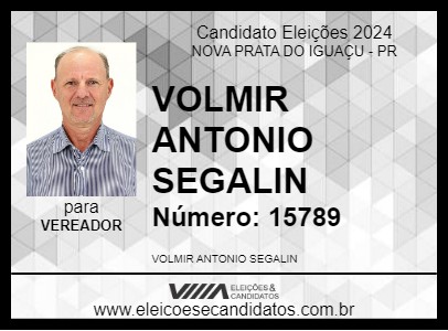 Candidato VOLMIR ANTONIO SEGALIN 2024 - NOVA PRATA DO IGUAÇU - Eleições