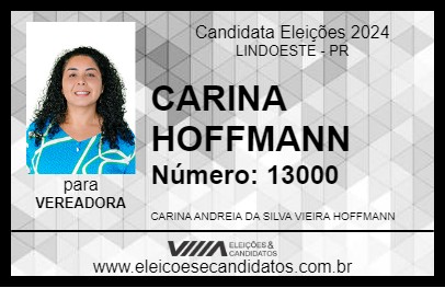 Candidato CARINA HOFFMANN 2024 - LINDOESTE - Eleições